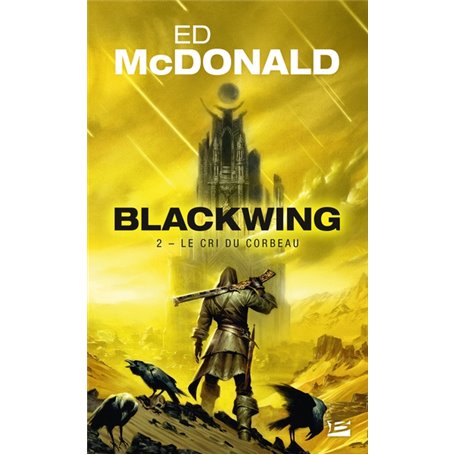 Blackwing, T2 : Le Cri du corbeau