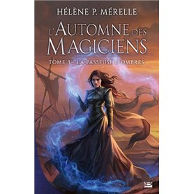 L'Automne des magiciens, T3 : La Passeuse d'ombres