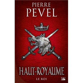 Haut-Royaume, T3 : Le Roi