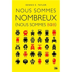 Nous sommes Bob, T2 : Nous sommes nombreux