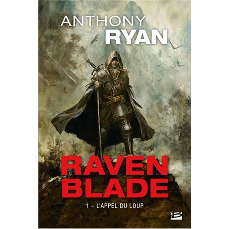 Raven Blade, T1 : L'Appel du loup