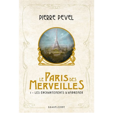 Le Paris des merveilles, T1 : Les Enchantements d'Ambremer