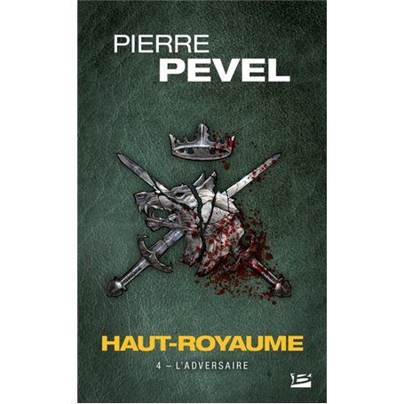 Haut-Royaume, T4 : L'Adversaire