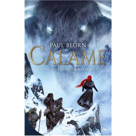 Calame, T2 : Les Deux Royaumes