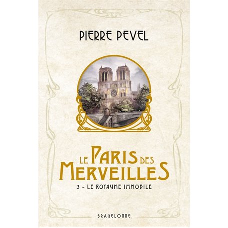 Le Paris des merveilles, T3 : Le Royaume Immobile