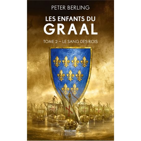 Les Enfants du Graal, T2 : Le Sang des rois