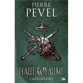 Haut-Royaume, T4 : L'Adversaire