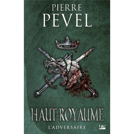 Haut-Royaume, T4 : L'Adversaire