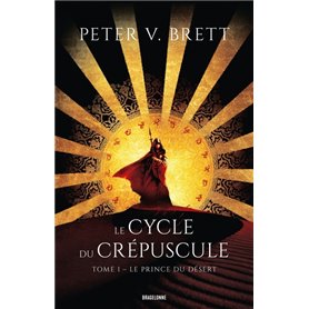 Le Cycle du Crépuscule, T1 : Le Prince du Désert