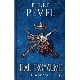 Haut-Royaume, T5 : L'Émissaire