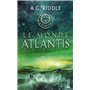 La Trilogie Atlantis, T3 : Le Monde Atlantis