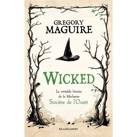 Wicked : la Véritable Histoire de la Méchante Sorcière de l'Ouest