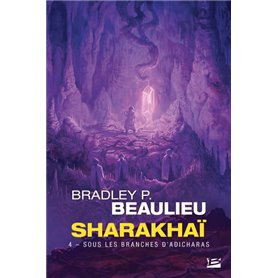 Sharakhaï, T4 : Sous les branches d'adicharas