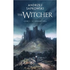 Sorceleur (Witcher) - Poche , T1 : Le Dernier Voeu