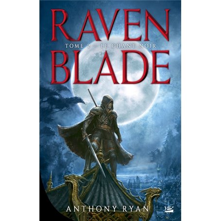 Raven Blade, T2 : Le Chant noir