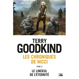 Les Chroniques de Nicci, T2 : Le Linceul de l'éternité