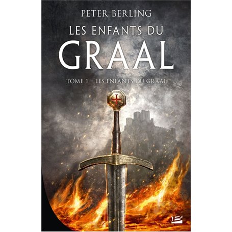 Les Enfants du Graal, T1 : Les Enfants du Graal