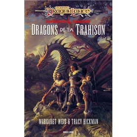 DragonLance : Destinées, T1 : Dragons de la trahison