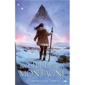 Le Livre des glaces, T2 : La Fille et la Montagne