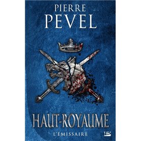 Haut-Royaume, T5 : L'Émissaire