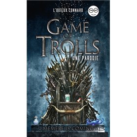 Game of Trolls - une parodie L'Odieux Connard