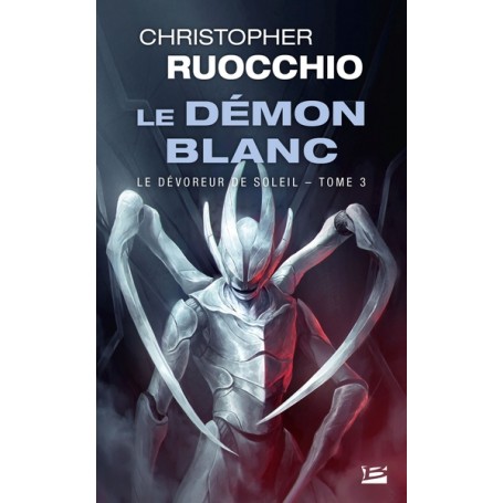 Le Dévoreur de soleil, T3 : Le Démon blanc