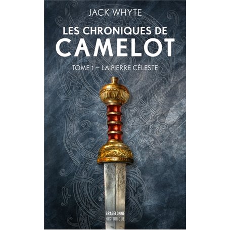 Les Chroniques de Camelot, T1 : La Pierre céleste