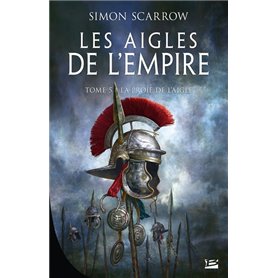 Les Aigles de l'Empire, T5 : La Proie de l'Aigle