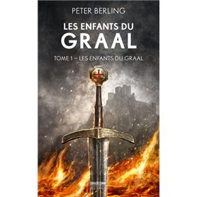 Les Enfants du Graal, T1 : Les Enfants du Graal