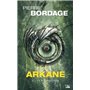 Arkane, T2 : La Résurrection