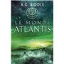 La Trilogie Atlantis, T3 : Le Monde Atlantis