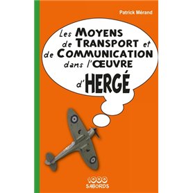 Les Moyens de transport et de communication dans l'oeuvre d'Hergé