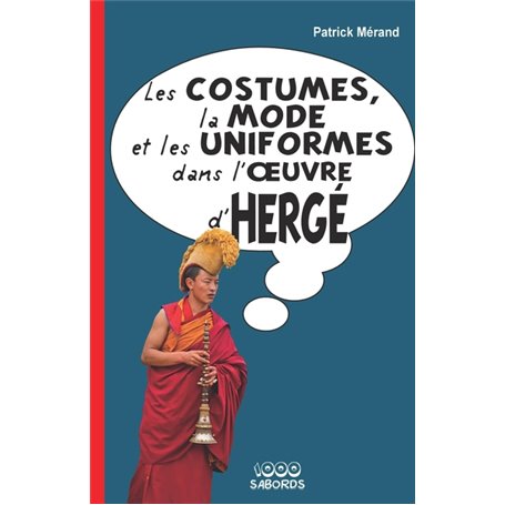 La mode, les costumes et les uniformes dans l'oeuvre d'Hergé