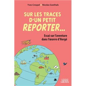 Sur les traces d'un petit reporter