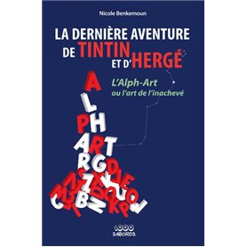 La dernière aventure de Tintin et d'Hergé