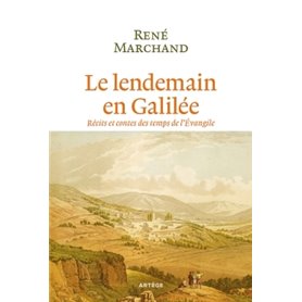 Le lendemain en Galilée