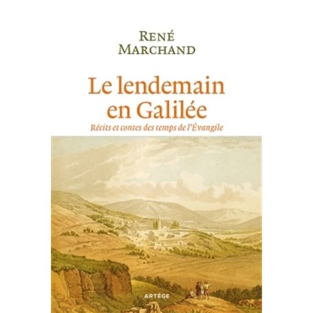 Le lendemain en Galilée