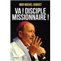 Va ! Disciple-missionnaire !