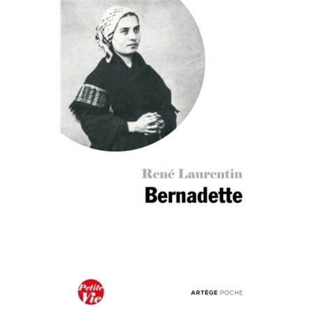 Petite vie de Bernadette