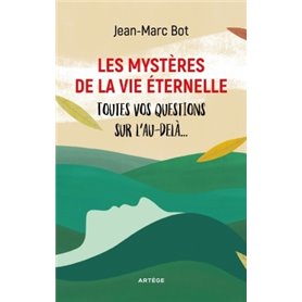 Les mystères de la vie éternelle