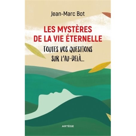 Les mystères de la vie éternelle