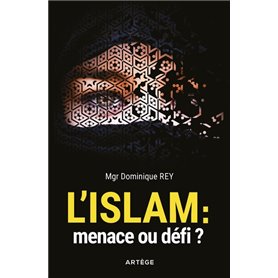 L'Islam : menace ou défi ?