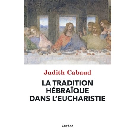 La tradition hébraïque dans l'Eucharistie