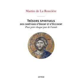 Trésors spirituels des chrétiens d'Orient et d'Occident