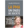 La PMA : un enjeu de société