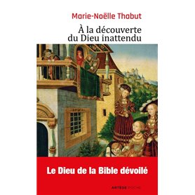 À la découverte du Dieu inattendu