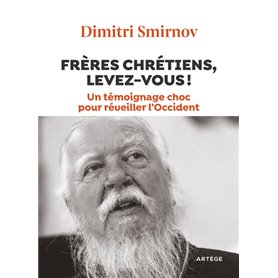 Frères chrétiens, levez-vous !