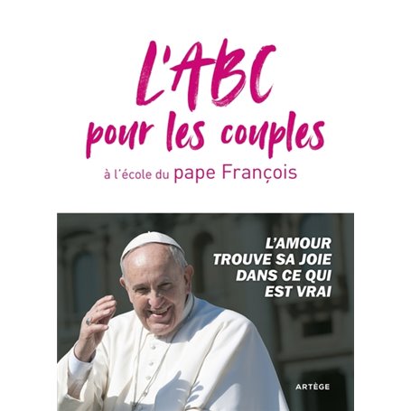 L'ABC pour les couples à l'école du pape François