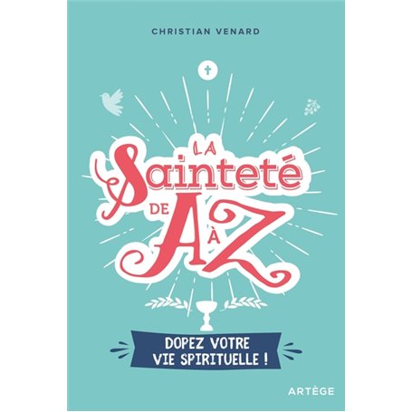 La sainteté de A à Z