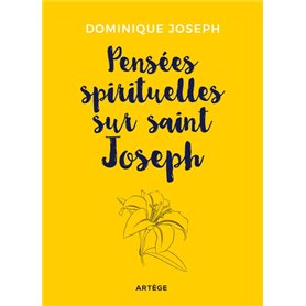 Pensées spirituelles sur saint Joseph